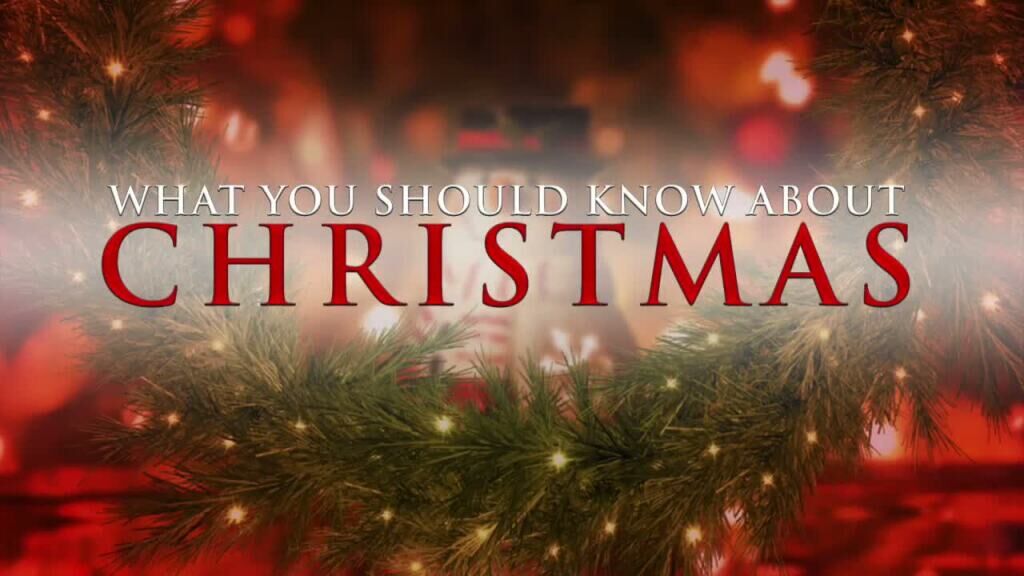 What You Should Know About Christmas