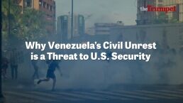 Why Venezuela&rsquo;s Civil Unrest Is a Threat to U.S. Security