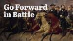 Go Forward in Battle