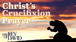 Christ’s Crucifixion Prayer
