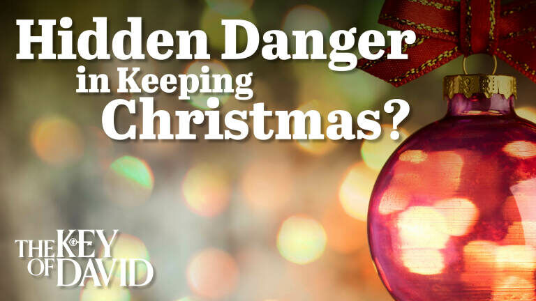 Hidden Danger in Keeping Christmas?