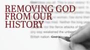 Removing God From Our History