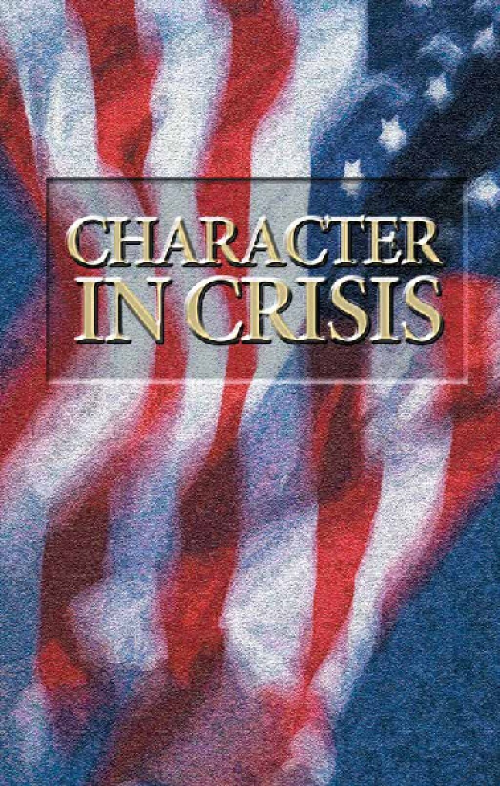 Character in Crisis | theTrumpet.com