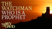 The Watchman Who Is a Prophet
