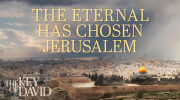 The Eternal Has Chosen Jerusalem