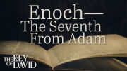 Enoch—The Seventh From Adam
