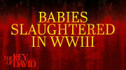Babies Slaughtered in World War III