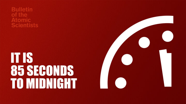 &lsquo;Doomsday Clock&rsquo; Closer Than Ever to Nuclear Midnight
