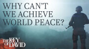 Why Can&rsquo;t We Achieve World Peace?