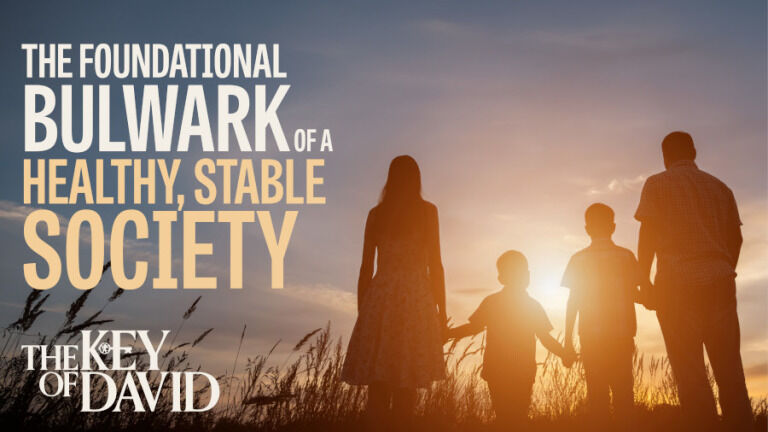 The Foundational Bulwark of a Healthy, Stable Society