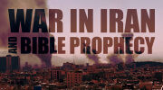 War in Iran and Bible Prophecy