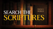 Search the Scriptures