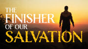 The Finisher of Our Salvation