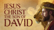 Jesus Christ, the Son of David