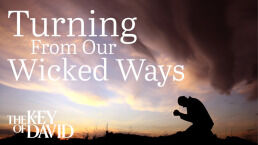 Turning From Our Wicked Ways