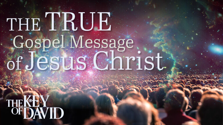 The True Gospel Message of Jesus Christ