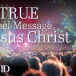 The True Gospel Message of Jesus Christ