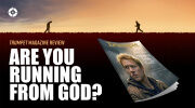 Are You Running From God?