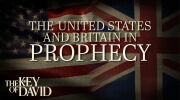 The United States and Britain in Prophecy